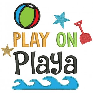 Play On Playa Beach Ball Summer Applique Machine Embroidery Design Digitized Pattern